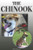 The Chinook: A Complete And Comprehensive Owners Guide To: Buying, Owning, Health, Grooming, Training, Obedience, Understanding And Caring For Your Chinook