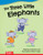 The Three Little Elephants (Fiction Readers)
