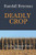 Deadly Crop: A Cyrus Brandt Novel Book 3