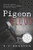 Pigeon Blood (The Detective Rein Connery Series)