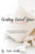Creating Sacred Space In The Home: A Gentle Guide Toward Healing From Heartbreak, Trauma And Loss