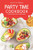Party Time Cookbook: The Ultimate Party Food Recipes