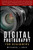 Digital Photography For Beginners: Complete Guide To Take Control Of Your Camera And Improve Digital Photography Skills By Understanding Exposure, Aperture, Shutter Speed Ios And Editing