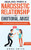 Healing From A Narcissistic Relationship And Emotional Abuse: Discover How to Recover, Protect and Heal Yourself after a Toxic Abusive Relationship with a Narcissist