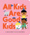 All Kids Are Good Kids