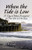 When The Tide Is Low: 30 Days Of Biblical Encouragement For Those Who Love The Ocean