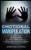 Emotional Manipulation: 2 Manuscripts - Emotional Abuse, Psychological Abuse. How To Help A Flawed Relationship By Setting Healthy Boundaries, Improving Communication, Sex Life, And More!