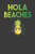 Hola Beaches: Hawaiian Summer Vacation Beach Lover Gift - 9781086215243 Hola Beaches: Hawaiian Summer Vacation Beach Lover Gift - 9781086215243