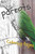 Parrot Coloring Pages: Beautiful Parrots Drawings For Kids And For Adults Relaxation - 9781090515315