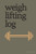 Weight Lifting Log - 9781093943634