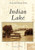Indian Lake (Postcard History Series)