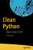 Clean Python: Elegant Coding In Python
