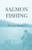 Salmon Fishing - 9781528710534