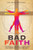 Bad Faith: A Spiritual Humanist Alternative For Christianity And The West