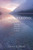 Comparisons: Poems That Reflect The Earthly And The Divine