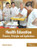 Health Education: Theories, Principles And Applications