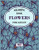 Flower Coloring Book For Adults Vol 8: An Adult Coloring Book With Flower Collection, Stress Relieving Flower Designs For Relaxation - 9781670679529