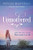 Unmothered: Life With A Mom Who Couldn'T Love Me
