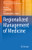 Regionalized Management Of Medicine (Translational Bioinformatics, 17)