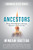 Ancestors: Divine Remembrances Of Lineage, Relations And Sacred Sites (Common Sentience)