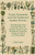 Hardy Perennials And Old-Fashioned Garden Flowers: Describing The Most Desirable Plants For Borders, Rockeries, And Shrubberies, Including Foliage As Well As Flowering Plants