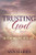 Trusting God In The Midst Of It All