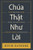 Chúa Th?T Nhu L?I: T?I Sao Kinh Thánh L?I R?T D? Hi?U, C?N Thi?T Và D?Y ... Gì Cho B?N Và Tôi (Vietnamese Edition)