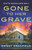 Gone To Her Grave: A Totally Gripping And Jaw-Dropping Crime Thriller And Mystery Novel (Detective Madison Harper)