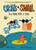 Crab And Snail: The Tidal Pool Of Cool (Crab And Snail, 2)