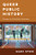 Queer Public History: Essays On Scholarly Activism