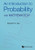 Introduction To Probability, An: With Mathematicaâ(R)