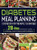 Diabetes Meal Planning Cookbook For The Newly Diagnosed: A 28-Day Introductory Guide To Manage Type 2 Diabetes And Prediabetes