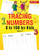 Tracing Numbers 0 To 100 For Kids Ages 3-5: Easy Number Writing Practice Book For Preschool Kids And Toddler