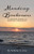 Mending Brokenness: A Spiritual Journey To Authentic Wholeness