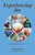 Experiencing Joy: A 30 Day Devotional Journey