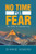 No Time For Fear: My Path To Awakening