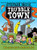 The Why-Why's Gone Bye-Bye (2) (Trubble Town)