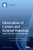 Fabrication Of Carbon And Related Materials/Metal Hybrids And Composites