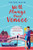 We'Ll Always Have Venice: Escape To Italy With Bestseller Leonie Mack For The Perfect Feel-Good Read For 2022