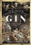 The Weird And Wonderful Story Of Gin: From The 17Th Century To The Present Day