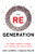 The Re Generation: Sowing Seeds For A Future Of Reimagination, Reconnection, And Regeneration