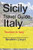 Sicily Travel Guide, Italy: Tourism in Italy Sicily Travel Guide, Italy: Tourism in Italy