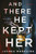 And There He Kept Her: A Novel