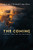 The Coming: Our Only Hope For A Better World
