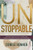 Unstoppable: Pressing Through Fear, Offense, And Negative Opinions To Fulfill God's Purpose