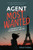 Agent Most Wanted: The Never-Before-Told Story Of The Most Dangerous Spy Of World War Ii