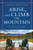 Arise, And Climb The Mountain Arise, And Climb The Mountain