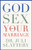 God, Sex, And Your Marriage