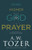 Going Higher With God In Prayer: Cultivating A Lifelong Dialogue Going Higher With God In Prayer: Cultivating A Lifelong Dialogue