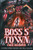 BossS Town: A Town Where Heaven And Hell Collide